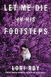 Let Me Die in His Footsteps