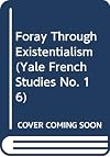 Foray Through Existentialism