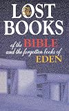 Lost Books of the Bible and the Forgotten Books of Eden
