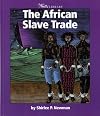 The African Slave Trade (Watts Library)