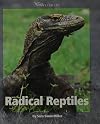 Radical Reptiles (Watts Library: Animals)