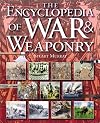 The Encyclopedia of War & Weaponry (Watts Reference)