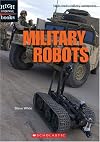 Military Robots (High Interest Books: High-Tech Military Weapons)