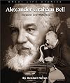 Alexander Graham Bell: Inventor and Visionary