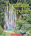 Dominican Republic (Enchantment of the World) (Enchantment of the World. Second Series)