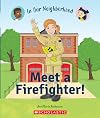 Meet a Firefighter! (In Our Neighborhood) (paperback)