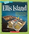 Ellis Island (True Books: American History)