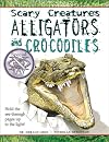 Alligators and Crocodiles (Scary Creatures)