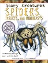 Spiders, Insects, and Minibeasts (Scary Creatures)