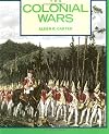 The Colonial Wars: Clashes in the Wilderness (First Book)