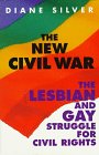 The New Civil War: The Lesbian and Gay Struggle for Civil Rights