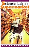Science Lab in a Supermarket