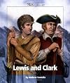 Lewis and Clark (Watts Library: Exploration)