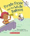 Pirate Pickle and the White Balloon (Rookie Reader: Opposites)