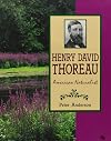 Henry David Thoreau: American Naturalist (First Books - American Conservationists Series)
