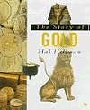 The Story of Gold (First Book)