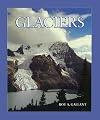 Glaciers (First Books--Earth & Sky Science)