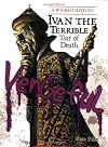 Ivan the Terrible: Tsar of Death