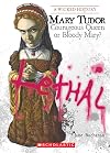 Mary Tudor: Courageous Queen or Bloody Mary?