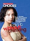 I Did It Without Thinking: True Stories About Impulsive Decisions That Changed Lives (Scholastic Choices)