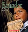 Ecuador (Enchantment of the World: Second Series)