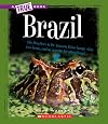Brazil (True Books: Geography)