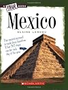 Mexico (True Books: Geography)