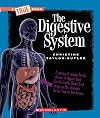 The Digestive System (True Books: Health and the Human Body)