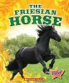 The Friesian Horse