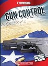 Gun Control: Is It A Right Or A Danger to Bear Arms? (Issues of Our Time)