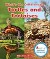 Turtles and Tortoises (Rookie Read-About Science: What's the Difference?)
