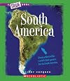 South America (True Books: Geography)