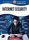 Internet Security: From Concept to Consumer (Calling All Innovators: Career for You) (Library Edition) (Calling All Innovators: A Career for You)