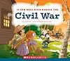 If You Were a Kid During the Civil War (If You Were a Kid)