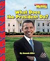 What Does the President Do?