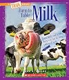 Milk (True Books: Farm to Table)