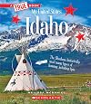 Idaho (A True Book: My United States) (A True Book (Relaunch))