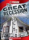 The Great Recession (Cornerstones of Freedom)