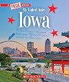 Iowa (A True Book: My United States) (A True Book (Relaunch))