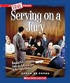 Serving on a Jury (True Books: Civics 2)