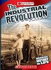 The Industrial Revolution (Cornerstones of Freedom: Third Series)