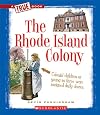 The Rhode Island Colony (True Books: Colonies)