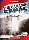 The Panama Canal (Cornerstones of Freedom: Third Series) (Library Edition)