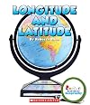 Longitude and Latitude (Rookie Read-About Geography)