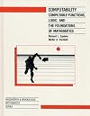 Computability: Computable Functions Logic and the Foundations of Math