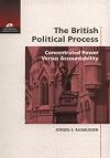 The British Political Process: Concentrated Power Versus Accountability (New Horizons in Comparative Politics)