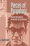 Pieces of Purgatory: Mental Retardation in and Out of Institutions