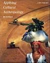 Applying Cultural Anthropology: Readings