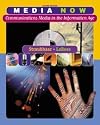 Media Now: Communications Media in the Information Age