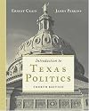 Introduction to Texas Politics (with InfoTrac)
